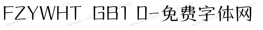 FZYWHT  GB1 0字体转换
